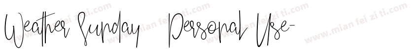 Weather Sunday   Personal Use字体转换